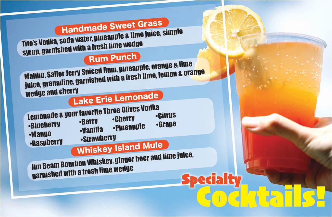 specialty cocktails include Homemade Sweet Grass, Rum Punch, Lake Erie Lemonade and Whiskey Island Mule 